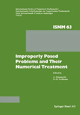 E-Book (pdf) Improperly Posed Problems and Their Numerical Treatment von G. Hämmerlin, K. -H. Hoffmann