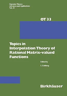 E-Book (pdf) Topics in Interpolation Theory of Rational Matrix-valued Functions von I. Gohberg