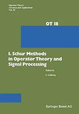 E-Book (pdf) I. Schur Methods in Operator Theory and Signal Processing von Gohberg