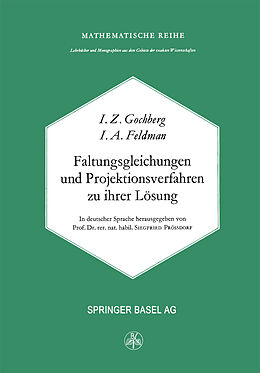 Kartonierter Einband Faltungsgleichungen und Projektionsverfahren zu ihrer Lösung von I. Gohberg, Feldmann