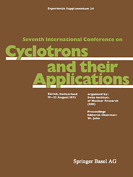 Couverture cartonnée Seventh International Conference on Cyclotrons and their Applications de Joho