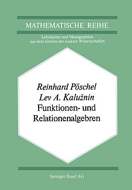 Kartonierter Einband Funktionen- und Relationenalgebren von R. Pöschel