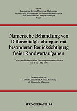 E-Book (pdf) Numerische Behandlung von Differentialgleichungen mit besonderer Berücksichtigung freier Randwertaufgaben von ALBRECHT, COLLATZ, MEINARDUS