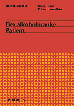 Kartonierter Einband Der alkoholkranke Patient von DICKHAUT, GRAF-BAUMANN