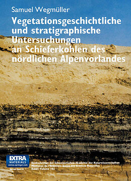 E-Book (pdf) Vegetationsgeschichtliche und stratigraphische Untersuchungen an Schieferkohlen des nördlichen Alpenvorlandes von WEGMÜLLER