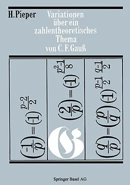 E-Book (pdf) Variationen über ein zahlentheoretisches Thema von Carl Friedrich Gauss von H. Pieper