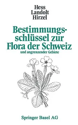 E-Book (pdf) Bestimmungsschlüssel zur Flora der Schweiz von HESS, LANDOLT, HIRZEL