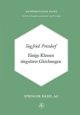 Kartonierter Einband Einige Klassen Singulärer Gleichungen von S. Prössdorf