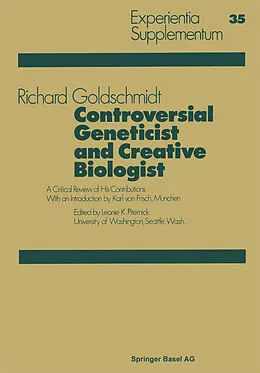 E-Book (pdf) Controversial Geneticist and Creative Biologist von R. Goldschmidt
