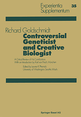Kartonierter Einband Controversial Geneticist and Creative Biologist von Richard Goldschmidt