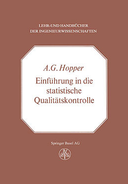 Kartonierter Einband Einführung in die Statistische Qualitätskontrolle von A.G. Hopper