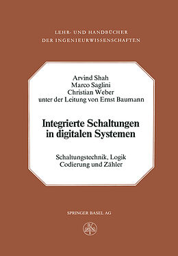 Kartonierter Einband Integrierte Schaltungen in digitalen Systemen von A. Shah, Saglini, Weber