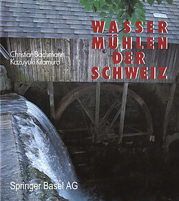 E-Book (pdf) Wassermühlen der Schweiz von C. Bachmann, Kitamura