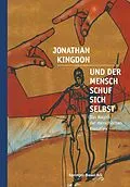 E-Book (pdf) Und der Mensch schuf sich selbst von Jonathan Kingdon