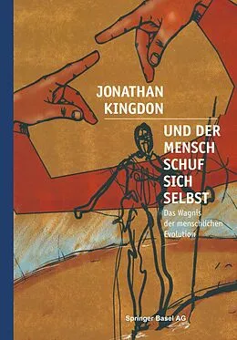E-Book (pdf) Und der Mensch schuf sich selbst von Jonathan Kingdon