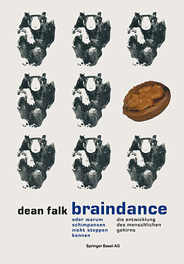 Kartonierter Einband Braindance oder Warum Schimpansen nicht steppen können von Dean Falk
