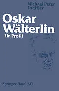 E-Book (pdf) Oskar Wälterlin von LOEFFLER