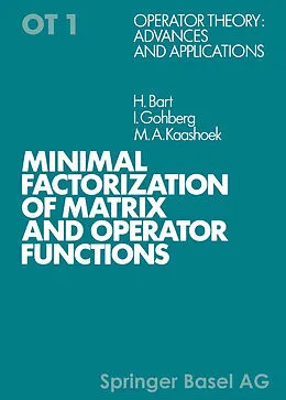 E-Book (pdf) Minimal Factorization of Matrix and Operator Functions von BART, GOHBERG, KAASHOEK