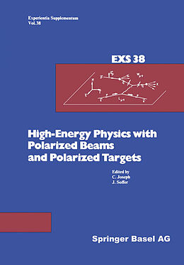 Kartonierter Einband High-Energy Physics with Polarized Beams and Polarized Targets von Joseph, Soffer