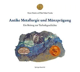 E-Book (pdf) Antike Metallurgie und Münzprägung von H. Moesta, P.R. Franke
