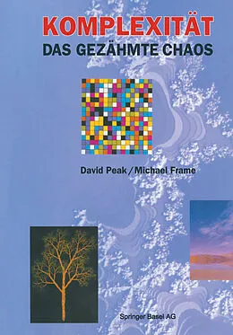 E-Book (pdf) Komplexität  das gezähmte Chaos von David Peak, Michael Frame