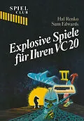 E-Book (pdf) Explosive Spiele für Ihren VC20 von RENKO, EDWARDS