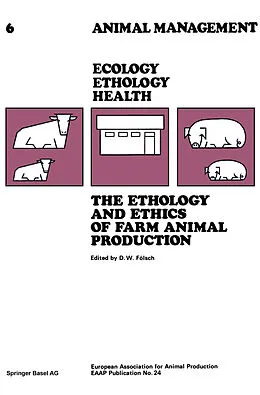 E-Book (pdf) The Ethology and Ethics of Farm Animal Production von FÖLSCH
