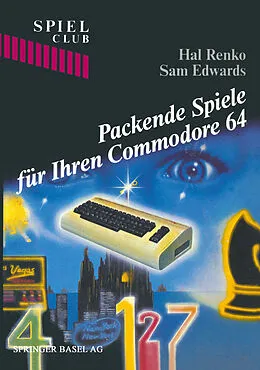 E-Book (pdf) Packende Spiele für Ihren Commodore 64 von RENKO, EDWARDS