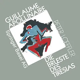 E-Book (pdf) Guillaume Apollinaire die Brueste des Tiresias von LOEFFLER