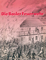 E-Book (pdf) Die Basler Feuerwehr von THOMMEN