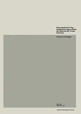 E-Book (pdf) Starr-plastische Traglastberechnungen mittels der Methode der Finiten Elemente von E. Anderheggen