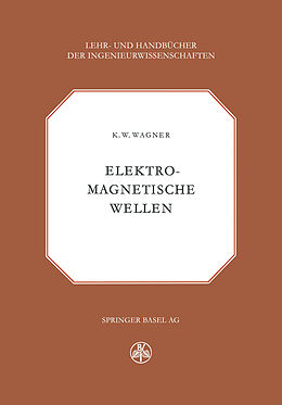 Kartonierter Einband Elektromagnetische Wellen von K.W. Wagner
