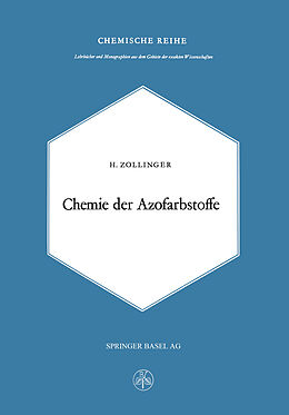 Kartonierter Einband Chemie Der Azofarbstoffe von H. Zollinger