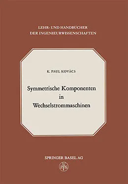 E-Book (pdf) Symmetrische Komponenten in Wechselstrommaschinen von K.P. Kovacs
