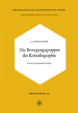 Kartonierter Einband Die Bewegungsgruppen der Kristallographie von J.J. Burckhardt