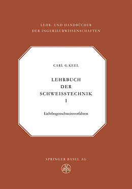 Kartonierter Einband Lehrbuch der Schweisstechnik von C.G. Keel