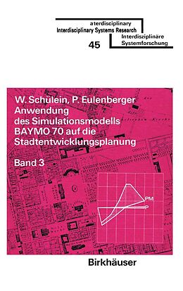 E-Book (pdf) Anwendung des Simulationsmodells BAYMO 70 auf die Stadtentwicklungsplanung von EULENBERGER, SCHÜLEIN