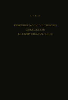 E-Book (pdf) Einführung in die Theorie Geregelter Gleichstromantriebe von H. Bühler