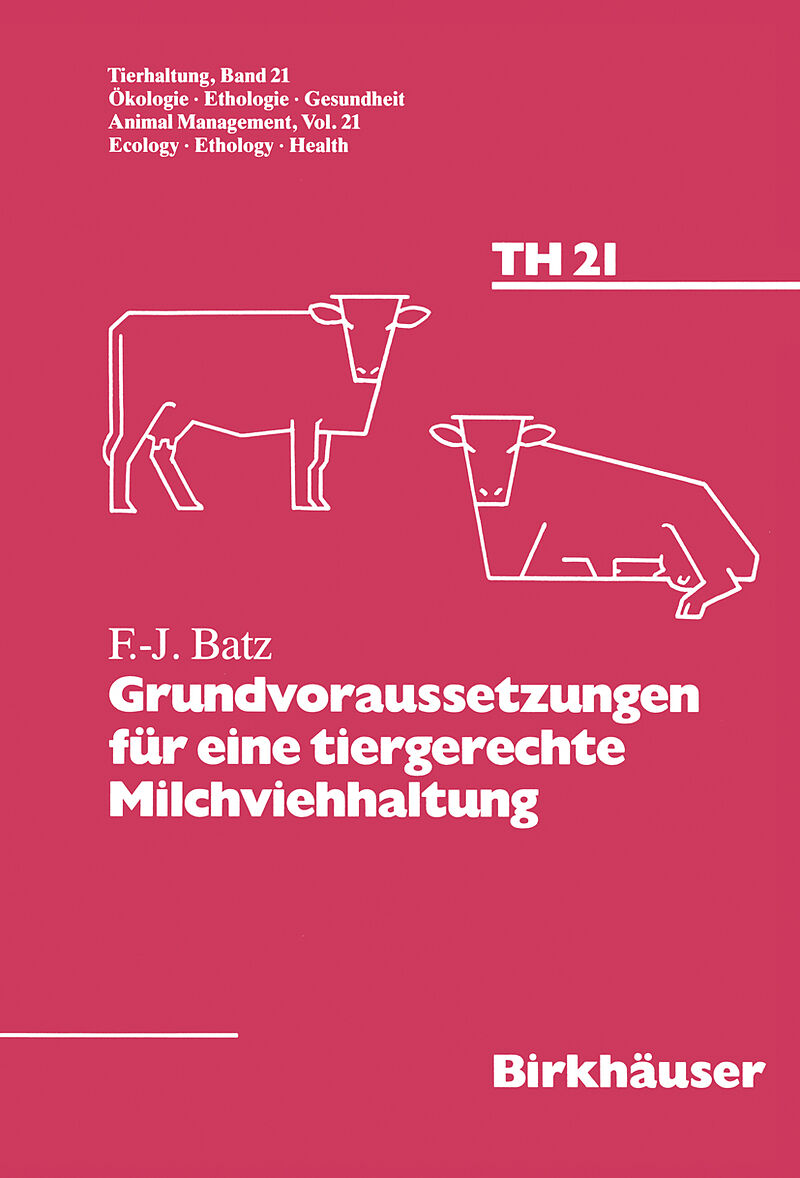 Grundvoraussetzungen für eine tiergerechte Milchviehhaltung