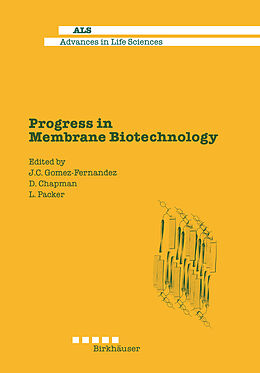 Couverture cartonnée Progress in Membrane Biotechnology de Chapman, Gomez-Fernandez, Packer