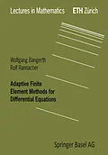E-Book (pdf) Adaptive Finite Element Methods for Differential Equations von Wolfgang Bangerth, Rolf Rannacher