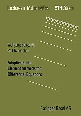 E-Book (pdf) Adaptive Finite Element Methods for Differential Equations von Wolfgang Bangerth, Rolf Rannacher