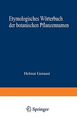 E-Book (pdf) Etymologisches Wörterbuch der botanischen Pflanzennamen von GENAUST