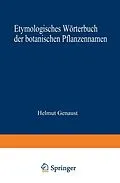 E-Book (pdf) Etymologisches Wörterbuch der botanischen Pflanzennamen von GENAUST