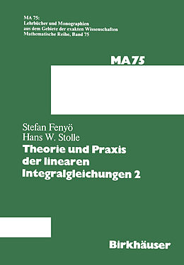 Kartonierter Einband Theorie und Praxis der linearen Integralgleichungen 2 von I.S. Fenyö, Stolle