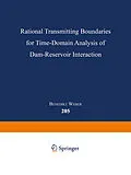 E-Book (pdf) Rational Transmitting Boundaries for Time-Domain Analysis of Dam-Reservoir Interaction von Benedikt Weber