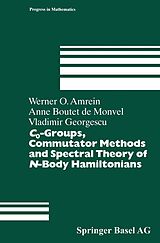 eBook (pdf) C0-Groups, Commutator Methods and Spectral Theory of N-Body Hamiltonians de Werner Amrein, Anne Boutet de Monvel, Vladimir Georgescu