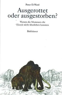 E-Book (pdf) Ausgerottet oder ausgestorben? von Peter D. Ward