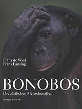 Kartonierter Einband Bonobos von Frans de Waal, Frans Lanting