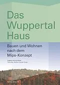 E-Book (pdf) Das Wuppertal Haus von Tönis Käö, Friedrich Schmidt-Bleek, Wolfram Huncke